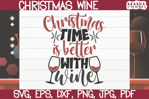 Christmas Time is Better with Wine Svg Review