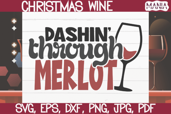 Dashin Through Merlot Svgs Graphics & Graphic Templates Review