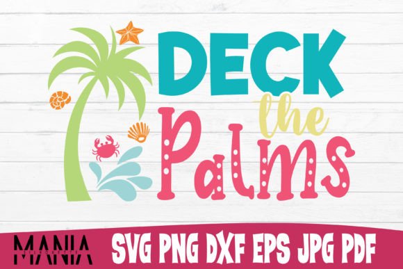 Deck the Palms Svg Cut File Graphics Review