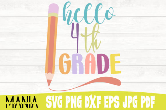 Hello Fourth Grade Svg Cut File Design Graphics and Graphic Templates