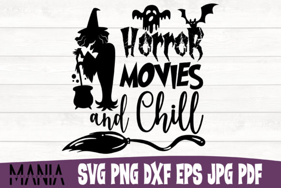 Horror Movies and Chill Svg Cut File Graphics and Graphic Templates