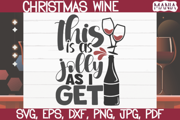 This Is As Jolly As I Get Svg Graphics & Graphic Templates Review